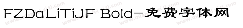 FZDaLiTiJF Bold字体转换